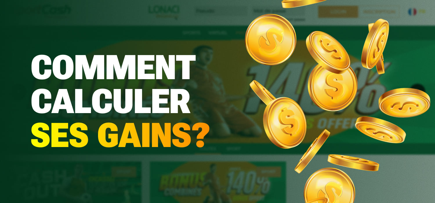 Comment calculer ses gains